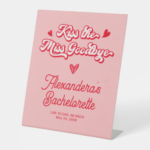 Pink Kiss the miss Goodbye Bachelorette Party Sign