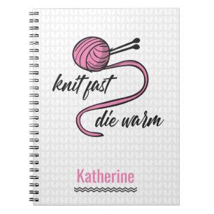 Pink Knit Fast, Die Warm Notebook