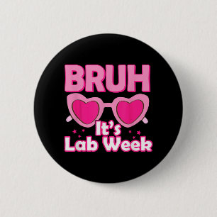 Pink Lab Week 2024 Medical Lab Science Lab Tech Te 6 Cm Round Badge