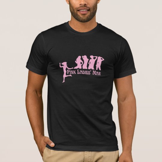 Pink Ladies' Man - Customised T-Shirt