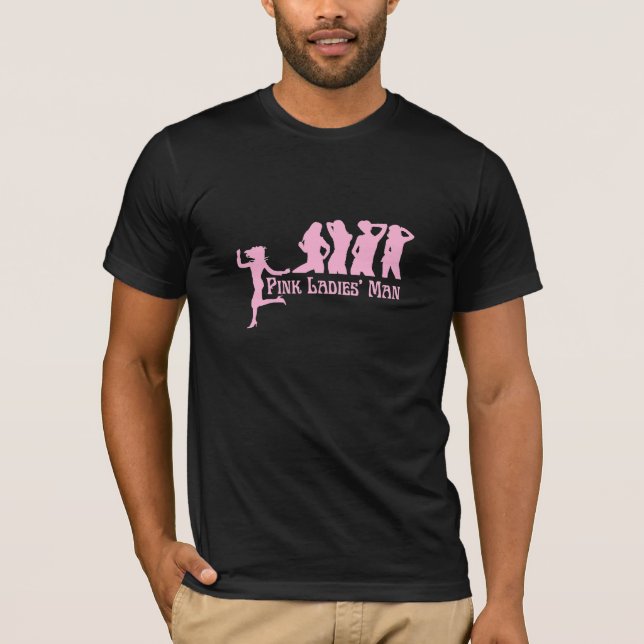 Pink Ladies' Man - Customised T-Shirt (Front)