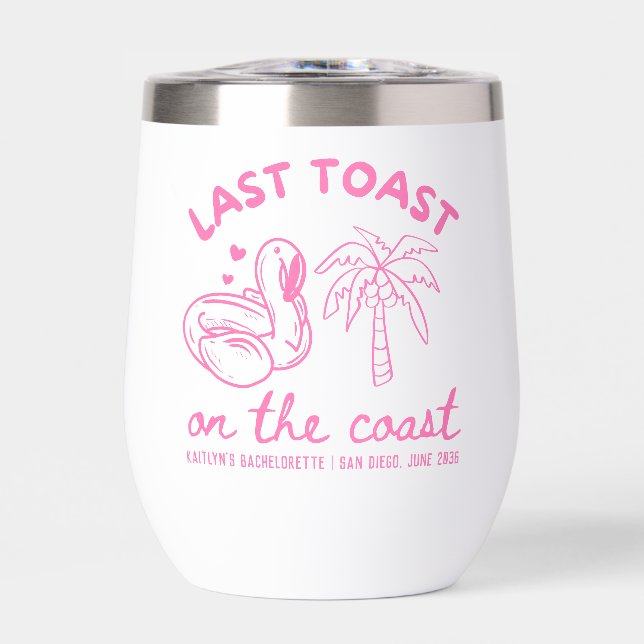 Pink Last Toast Bachelorette Wine Tumbler (Front)