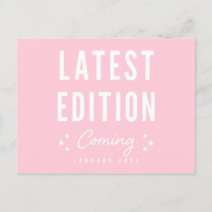 Pink Latest Edition Coming Pregnancy Announcement Postcard
