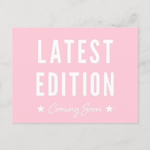 Pink Latest Edition Coming Soon Pregnancy Announcement Postcard