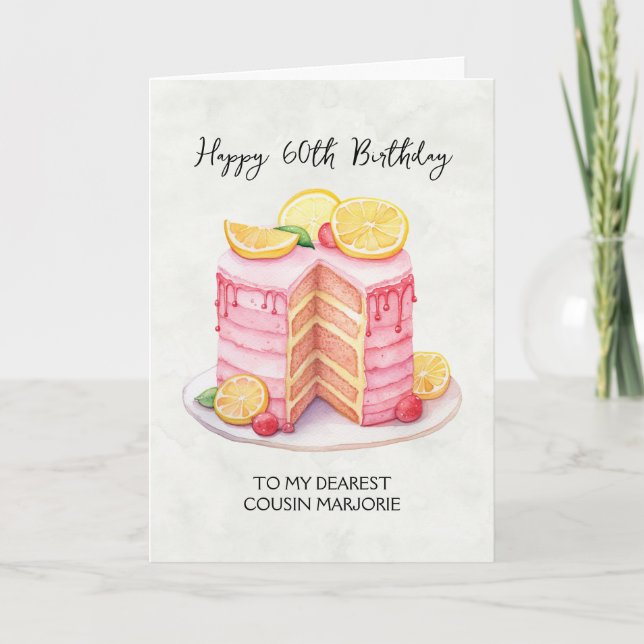 Pink Lemon Cake Cousin 60th Birthday Greeting Card (Front)