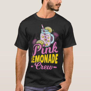 Pink Lemonade Crew For Female Lemonade Stand Owner T-Shirt