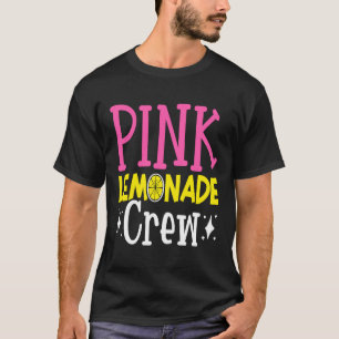 Pink Lemonade Crew Lemon Juice Boss 17 T-Shirt
