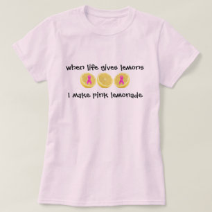 Pink Lemonade pink ribbon for Breast Cancer T-Shirt