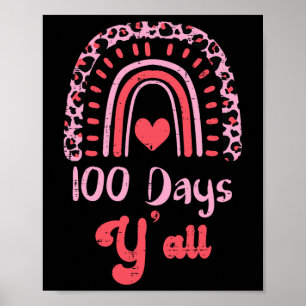 Pink Leopard Rainbow 100 Days Yall 100th Day Schoo Poster