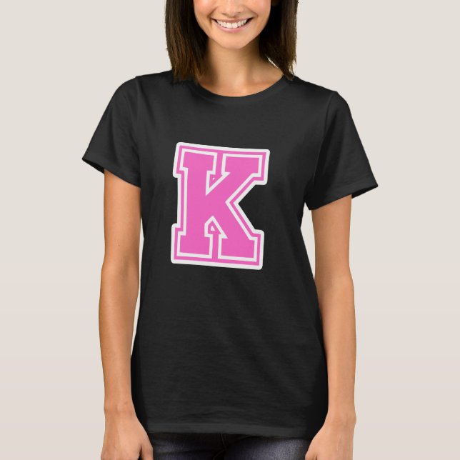 Pink Letter K Monogram Initial for First or Last N T-Shirt (Front)