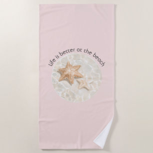 Pink Life is Better at the Beach Starfish Towel