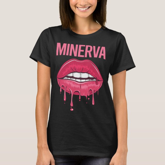 Pink Lips - Minerva Name T-Shirt (Front)