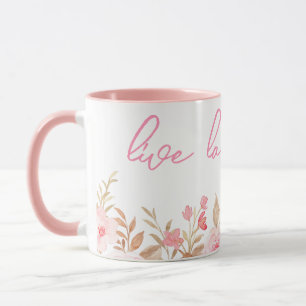 Pink Live Laugh Love Mug