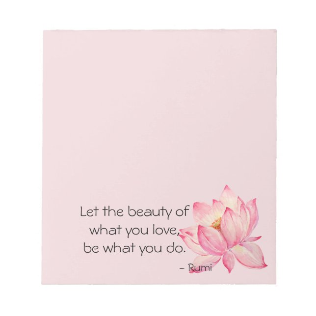 Pink Lotus Flower Rumi Beauty Quote Notepad (Front)