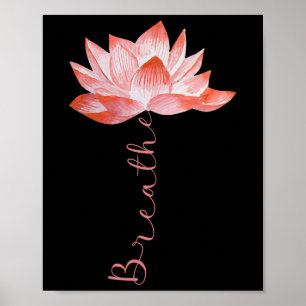 Pink Lotus Flower Yoga Breathe Meditation Yoga Lov Poster