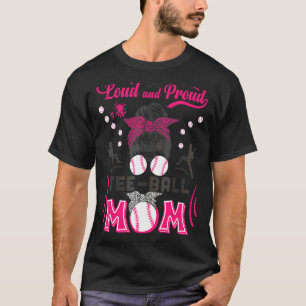 Pink Loud & Proud Ball Mum Messy Bun Sport Outfit T-Shirt