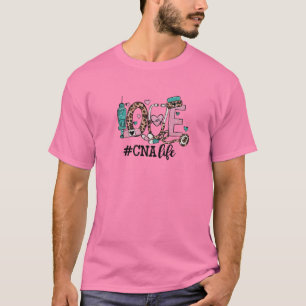 Pink Love CNA Life Design For Certified Nursing As T-Shirt