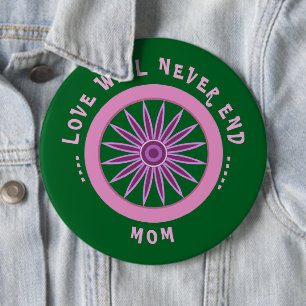 PINK LOVE GIFT FOR MOM , MOTHERS DAY , BIRTHDAY 6 CM ROUND BADGE