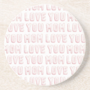 Pink Love You Mum Coaster
