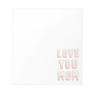 Pink Love You Mum Mother's Day Notepad