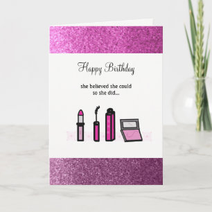 Pink Makeup Successful Lady Birthday Card