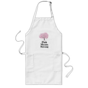 Pink Means Strong Long Apron