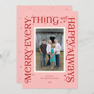 Pink Merry Everything and a Happy Always Holiday Card