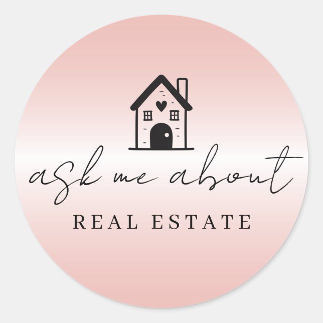 Pink Metallic Realtor Ask Me About Real Estate  Classic Round Sticker (Front)