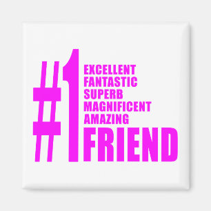 Pink Modern Friends : Number One Friend Magnet