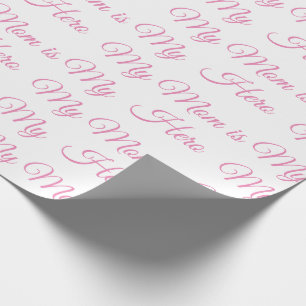 Pink My Mum is My Hero Script Mother’s Day Wrapping Paper