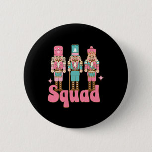 Pink Nutcracker Squad In My Nutcracker Era Christm 6 Cm Round Badge