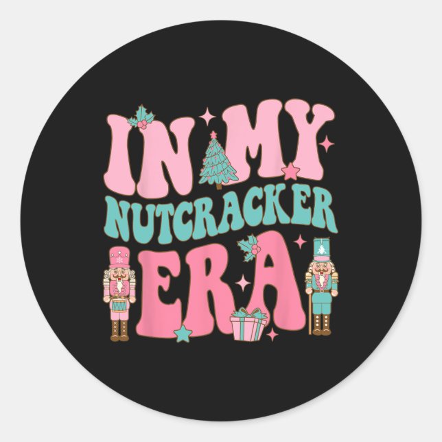 Pink nutcracker squad in my nutcracker era pink ch classic round sticker (Front)