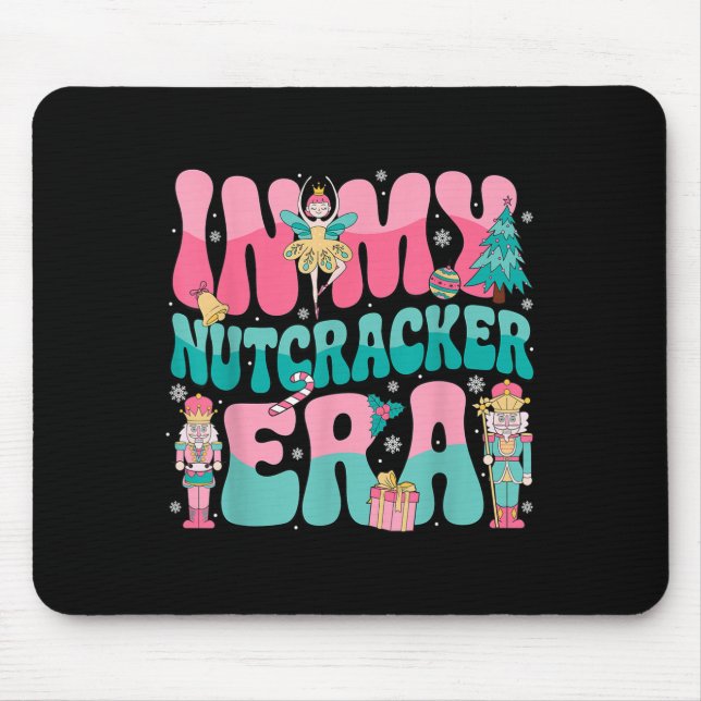 Pink Nutcracker Squad In My Nutcracker Era Pink Ch Mouse Mat (Front)