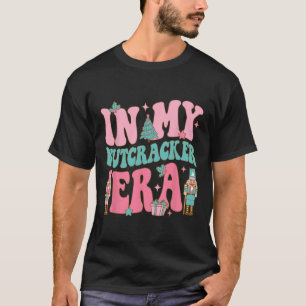 Pink Nutcracker Squad In My Nutcracker Era Pink Ch T-Shirt