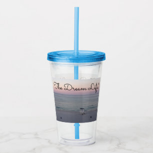 Pink Ocean Sunrise Beach Dream Life Saying Acrylic Tumbler