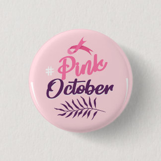 Pink October 3 Cm Round Badge