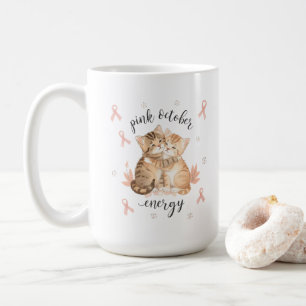 Pink October Energy Mug, In october we wear pink Coffee Mug