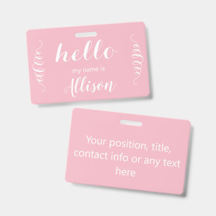 Pink or Any Custom Colour Hello my Name is ID Badge