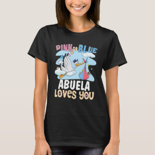 Pink or Blue Abuela Loves You Spanish Grandmother T-Shirt