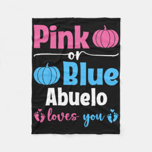 Pink Or Blue Abuelo Loves You Pumpkin Gender Revea Fleece Blanket