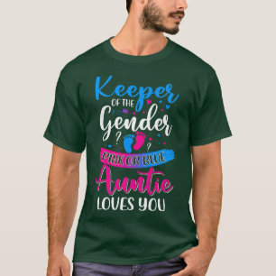 Pink Or Blue Auntie Loves You Keeper Gender Reveal T-Shirt