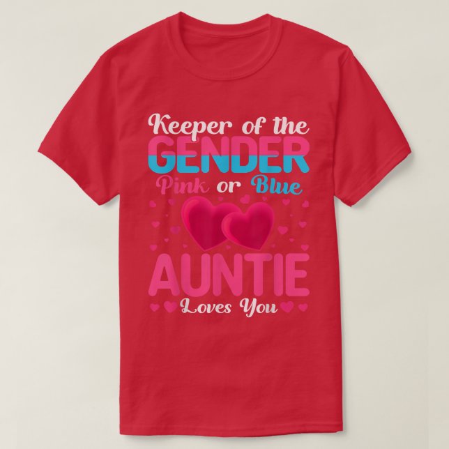Pink Or Blue Auntie Loves You Keeper Gender Reveal T-Shirt (Design Front)