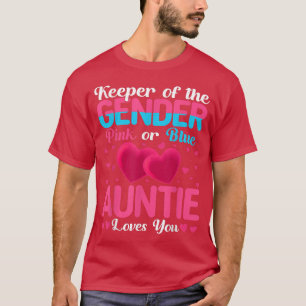 Pink Or Blue Auntie Loves You Keeper Gender Reveal T-Shirt