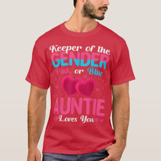 Pink Or Blue Auntie Loves You Keeper Gender Reveal T-Shirt