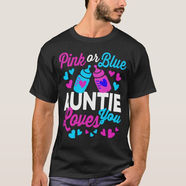 Pink or Blue AUNTIE Loves You | Keeper of Gender T-Shirt (Front)