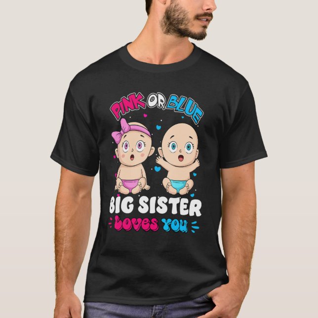 Pink Or Blue Baby Big Brother Loves You Baby Showe T-Shirt (Front)