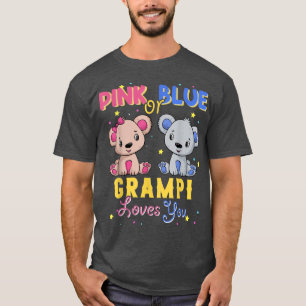 Pink or Blue Bear Grampi Loves You Baby Shower Gen T-Shirt