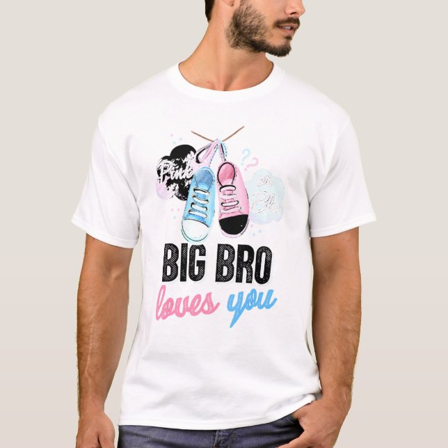 Pink Or Blue Big Bro Loves You Baby Gender Reveal  T-Shirt (Front)