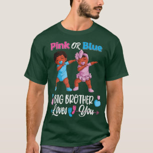 Pink Or Blue Big Brothers Loves You Black Baby Gen T-Shirt