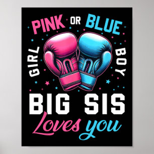 Pink Or Blue Big Sis Loves You Boxing Gender Revea Poster